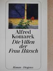 Alfred Komarek - Die Villen der Frau Hürsch [antikvár]