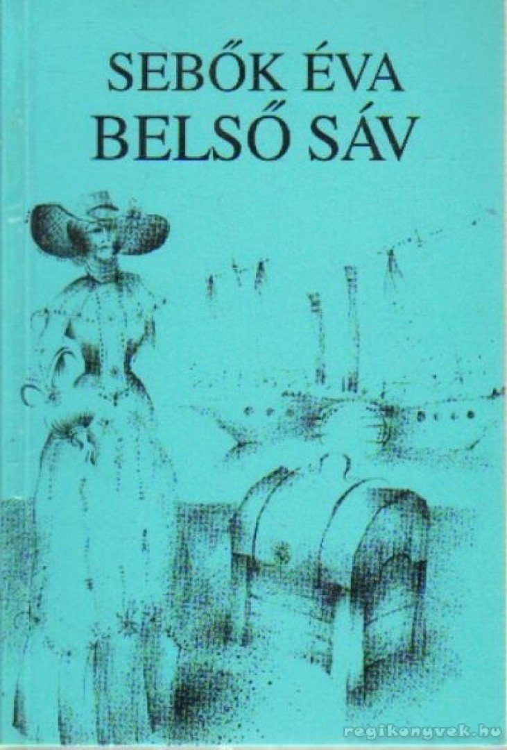 SEBŐK ÉVA - Belső sáv [antikvár]