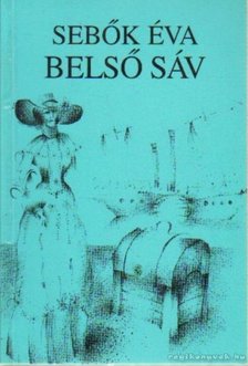 SEBŐK ÉVA - Belső sáv [antikvár]