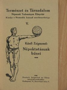 Kúnfi Zsigmond - Népoktatásunk bűnei [antikvár]