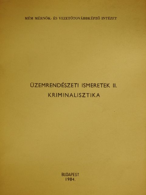 Dr. Pék Sándorné - Üzemrendészeti ismeretek II. [antikvár]
