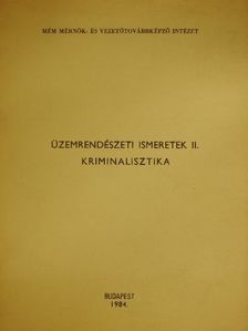 Dr. Pék Sándorné - Üzemrendészeti ismeretek II. [antikvár]