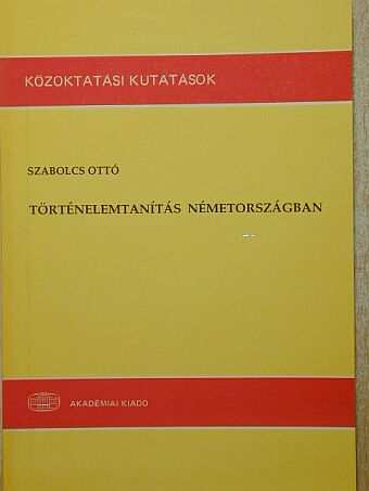 Bernd Mütter - Történelemtanítás Németországban [antikvár]