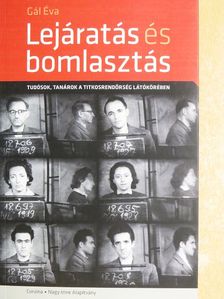 Gál Éva - Lejáratás és bomlasztás [antikvár]