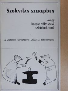 Dr. Albert József - Szokatlan szerepben  [antikvár]