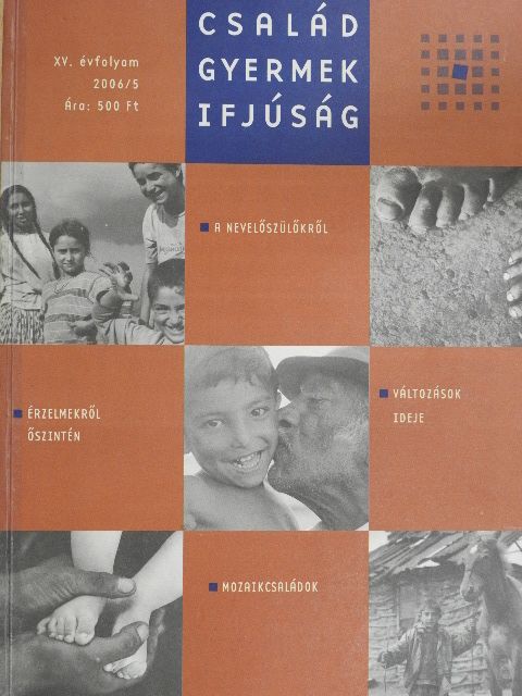 Balázs Györgyné - Család, gyermek, ifjúság 2006/5. [antikvár]