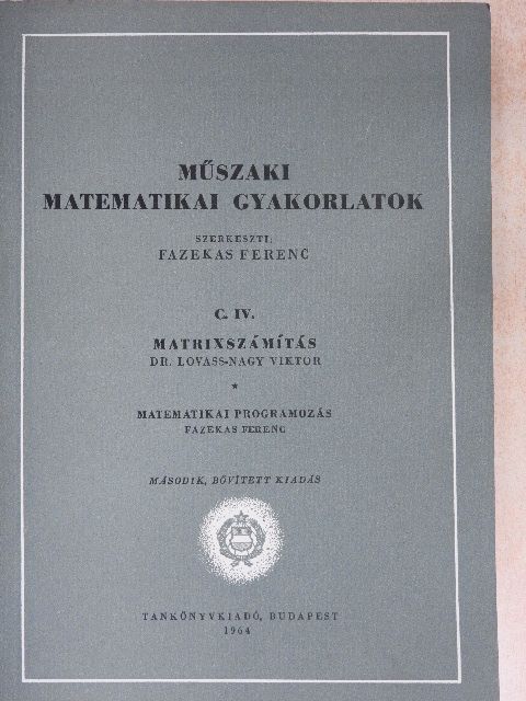 Dr. Lovass-Nagy Viktor - Műszaki matematikai gyakorlatok C. IV. [antikvár]