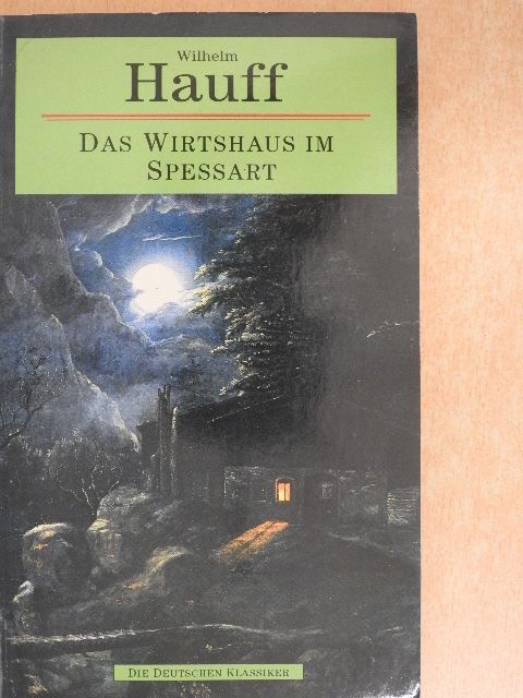 Wilhelm Hauff - Das Wirtshaus im Spessart [antikvár]