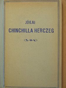 Jókai Mór - Chinchilla herczeg [antikvár]
