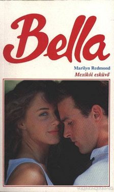 Redmond, Marylin - Mexikó esküvő [antikvár]