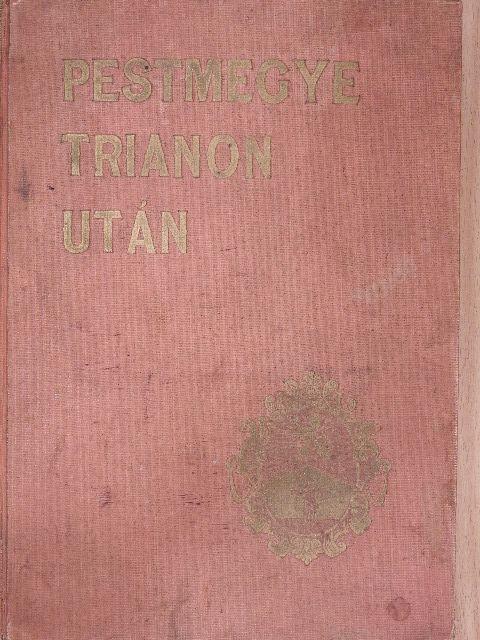 Gáll Imre - Pestmegye Trianon után II. (töredék) [antikvár]