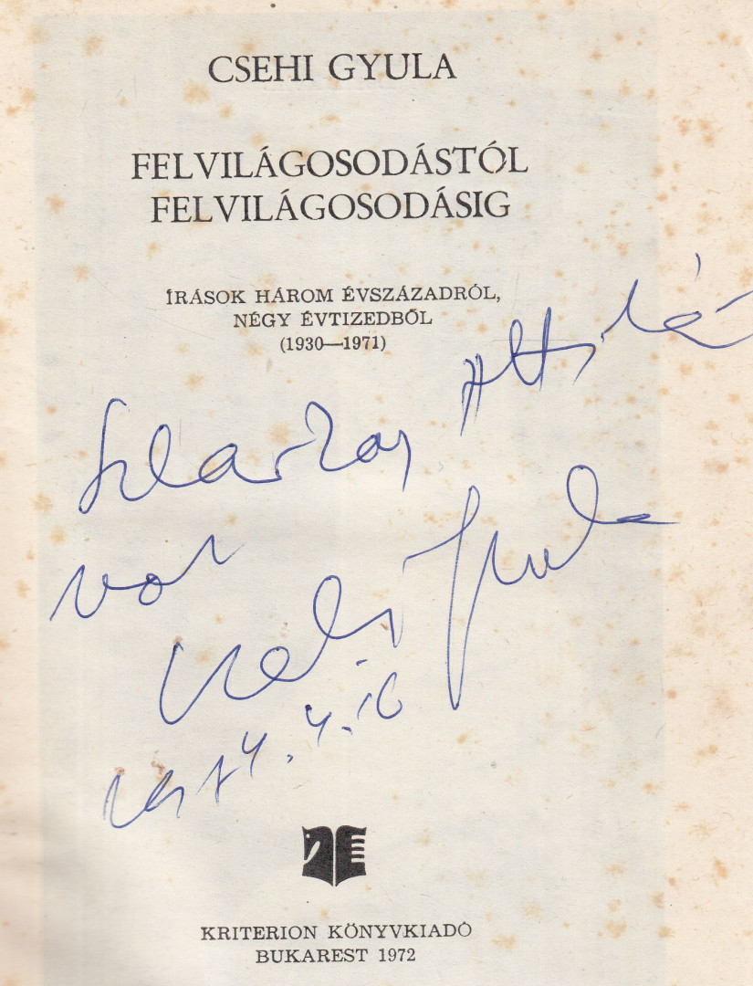 CSEHI GYULA - Felvilágosodástól felvilágosodásig (dedikált) [antikvár]