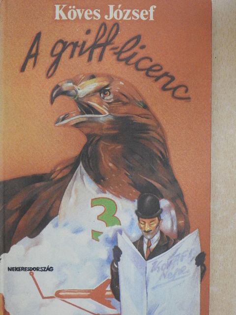 Köves József - A griff-licenc [antikvár]
