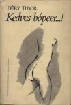 DÉRY TIBOR - Kedves bópeer...! [antikvár]