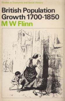 FLINN, M.W. - British Population Growth 1700-1850 [antikvár]