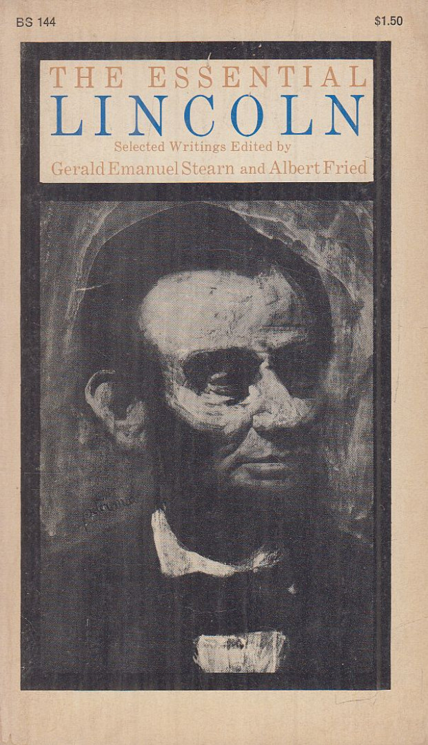 Gerald Emanuel Stearn, Fried, Albert - The Essential Lincoln [antikvár]