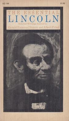Gerald Emanuel Stearn, Fried, Albert - The Essential Lincoln [antikvár]