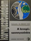 Cziczó Tibor - A levegőszennyeződés  [antikvár]