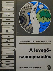 Cziczó Tibor - A levegőszennyeződés  [antikvár]