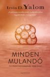 IRVIN YALOM - Minden mulandó