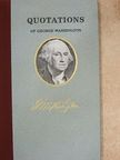 George Washington - Quotations of George Washington [antikvár]