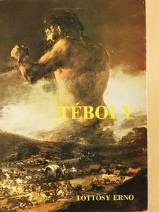 Töttösy Ernő - Téboly [antikvár]