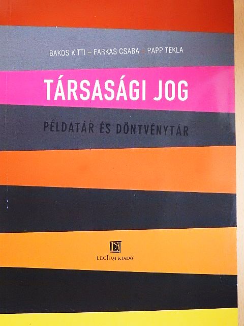 Bakos Kitti - Társasági jog [antikvár]