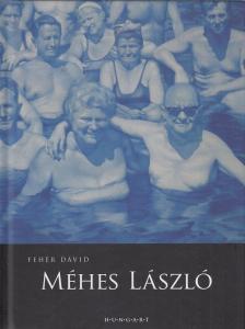 Fehér Dávid - Méhes László [antikvár]