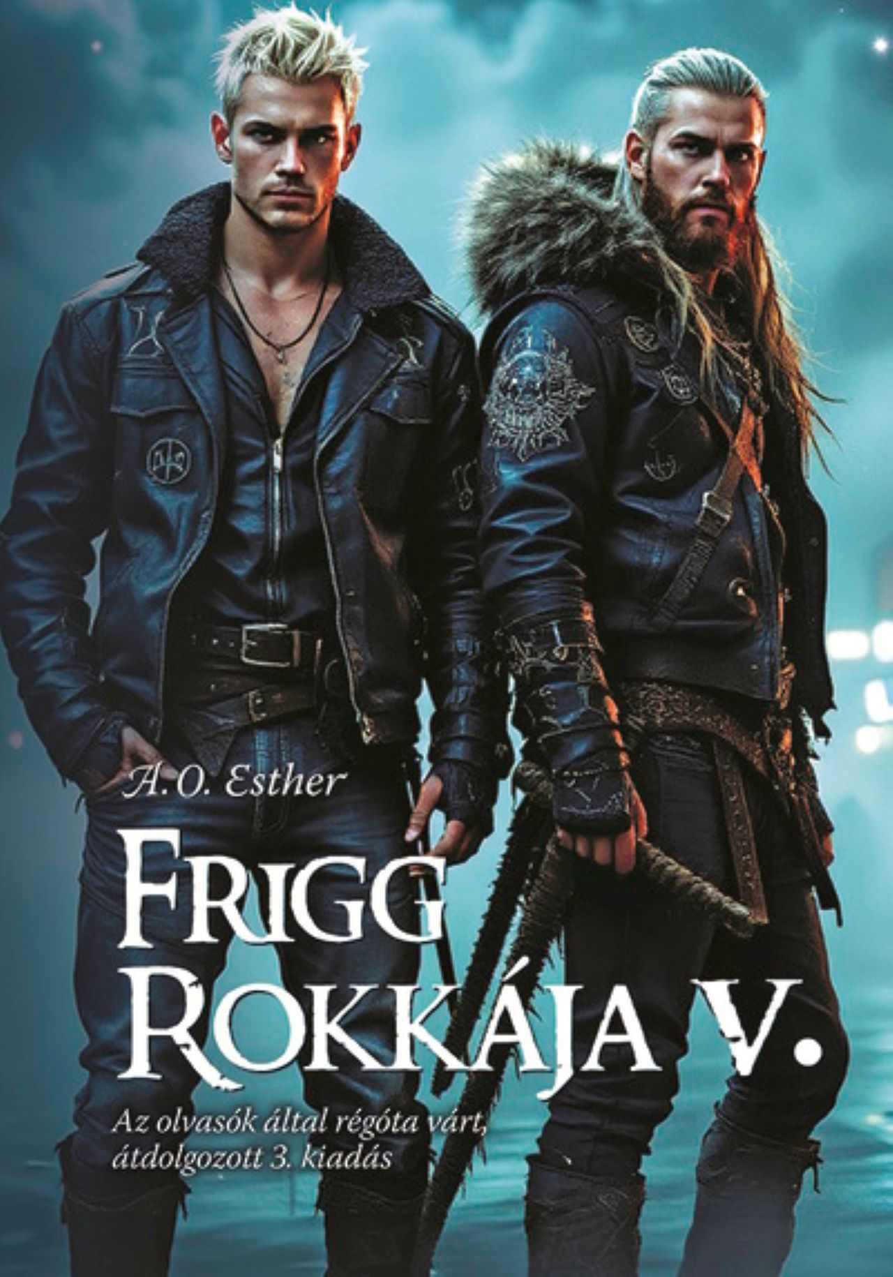 A.O. Esther - Frigg rokkája V. - Frigg rokkája sorozat