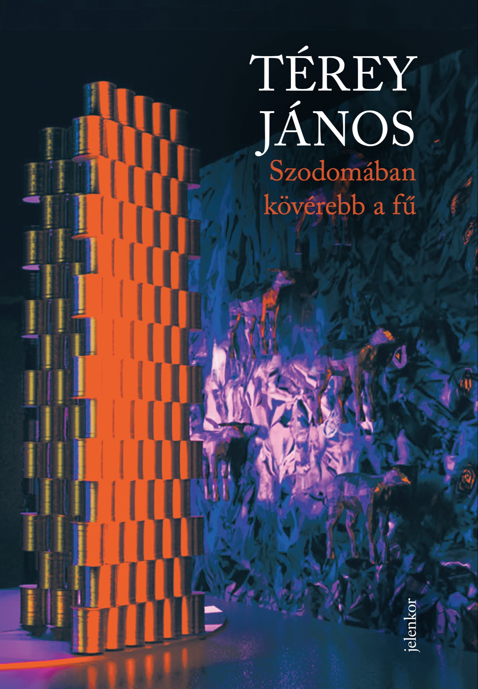 Térey János - Szodomában kövérebb a fű [eKönyv: epub, mobi]