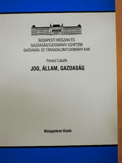 Perecz László - Jog, állam, gazdaság [antikvár]
