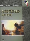 Friedrich Judit - A rejtélyes Aeneis (dedikált példány) [antikvár]