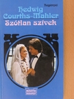 Hedwig Courths-Mahler - Szótlan szívek [antikvár]