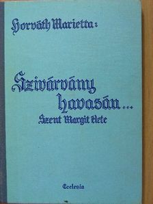 Horváth Marietta - Szivárvány havasán... [antikvár]