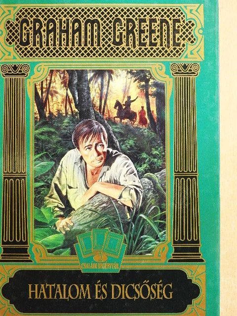 Graham Greene - Hatalom és dicsőség [antikvár]