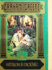 Graham Greene - Hatalom és dicsőség [antikvár]