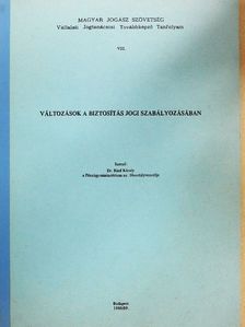 Dr. Bárd Károly - Változások a biztosítás jogi szabályozásában [antikvár]
