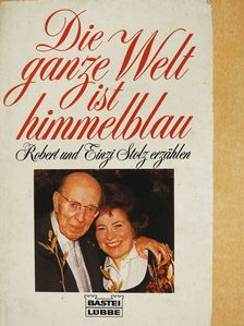 Die ganze Welt ist himmelblau (dedikált példány) [antikvár]