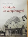Gáspár Ferenc - Ördögvér és vámpírangyal [antikvár]