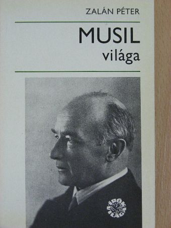 Zalán Péter - Musil világa [antikvár]