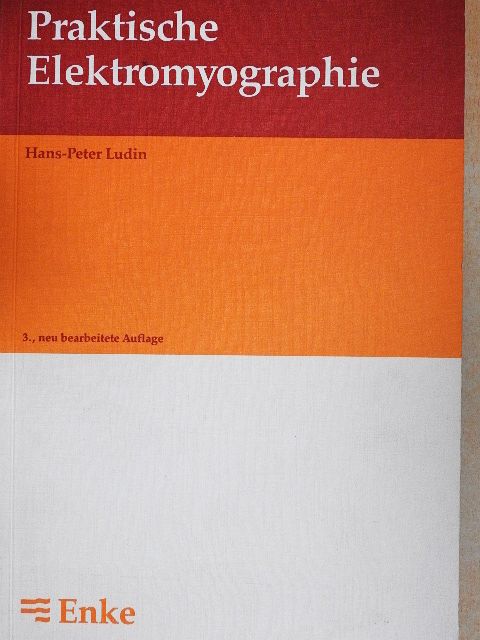 Hans-Peter Ludin - Praktische Elektromyographie [antikvár]