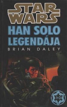 BRIAN DALEY - Han Solo legendája [antikvár]
