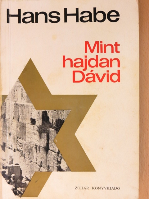 Hans Habe - Mint hajdan Dávid [antikvár]