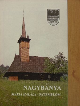 Nagybánya - Mária halála-fatemplom [antikvár]