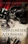 Federico Andahazi - Szerelmesek a Dunánál [antikvár]