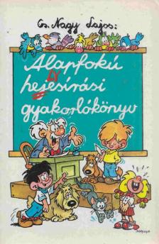 Cs. Nagy Lajos - Alapfokú helyesírási gyakorlókönyv 3-8. osztály [antikvár]