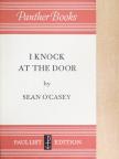 Sean O'Casey - I Knock at the Door [antikvár]