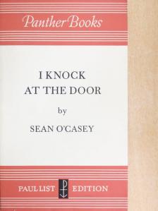 Sean O'Casey - I Knock at the Door [antikvár]