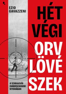 Ezio Gavazzeni - Hétvégi orvlövészek [eKönyv: epub, mobi]