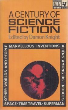 Damon Knight - A Century of Science Fiction [antikvár]